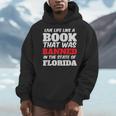 Live Life Like A Book Banned In The State Of Florida Men Hoodie