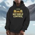 I Have No Shelf Control Book Lover Humor Men Hoodie