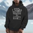 Oops I Bought Another Book Enemies To Lovers Book Novel Men Hoodie