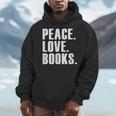 Peace Love Read Books Book Lover n Girls Reading Teacher Men Hoodie