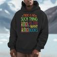 There Is No Such Thing As Too Many Books Lover Men Hoodie There Is No Such Thing As Too Many Books Lover Men Hoodie