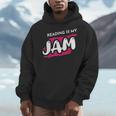 Reading Is My Jam Book Lover And Reading Teacher Men Women Kids Men Hoodie