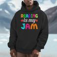 Reading Is My Jam Bookworm Books Teacher Bibliophile Men Women Kids Men Hoodie