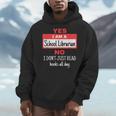 School Librarian Appreciation Don't Read Books Men Hoodie School Librarian Appreciation Don't Read Books Men Hoodie