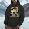 That’s What I Do Read Books I Drink Tea And I Forget Things Men Hoodie