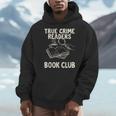True Crime Readers Book Club Coffee Lovers Men Hoodie