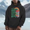 Women's Its Good Luck To Read Rainbow Reading Books Men Hoodie Women's Its Good Luck To Read Rainbow Reading Books Men Hoodie