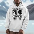 Book Reader What's More Punk Than The Public Library Men Hoodie