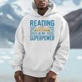 Books Reading My SuperPower Great Idea Art Literature Premium Men Hoodie Books Reading My SuperPower Great Idea Art Literature Premium Men Hoodie