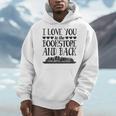 I Love You To The Book Store And Back Literary Valentine Day Men Hoodie