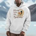 I Read Past My Bedtime Book Lover Men Hoodie I Read Past My Bedtime Book Lover Men Hoodie