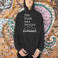 The Book Was Better Typewriter Style Book Lover T-Shirt Men Hoodie