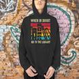 Book Lover When In Doubt Go To The Library Men Hoodie Book Lover When In Doubt Go To The Library Men Hoodie