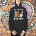 Book Nerd Bookworm My Weekend Is All Booked Reading Men Hoodie