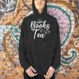 Books & Tea Book Reading Bookworm Read Books Librarian Men Hoodie