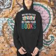 Bro Did You Even Return Your Books Men Hoodie Bro Did You Even Return Your Books Men Hoodie
