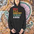 Bruh Its A Good Day To Read A Book Cool Reading Teacher Kids Men Hoodie