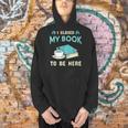 I Closed My Book To Be Here Bookworm Bookish Book Nerd Men Hoodie