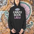 Crazy Book Lady Book Lover Men Hoodie Crazy Book Lady Book Lover Men Hoodie
