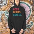 Dogs Books Coffee Reading Book Addict Distracted By Dogs Men Hoodie Dogs Books Coffee Reading Book Addict Distracted By Dogs Men Hoodie