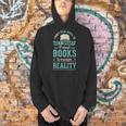 I Don't Read Books To Get Smart I Read Books Escape Men Hoodie