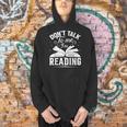 Don't Talk To Me I'm Reading Book Nerd Shirt Book Lover Men Hoodie