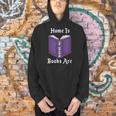 Home Is Where My Books Are Men Hoodie