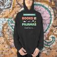 If IT Involves Books And Pajamas Count Me In Literary Reader Men Hoodie If IT Involves Books And Pajamas Count Me In Literary Reader Men Hoodie