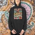 I Lift So I Can Carry More Books Men Hoodie