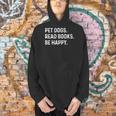 Pet Dogs Read Books Be Happy Book Lover Dog Mom Men Hoodie Pet Dogs Read Books Be Happy Book Lover Dog Mom Men Hoodie