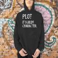 Plot It Builds Character Book English Teacher Reading Men Hoodie Plot It Builds Character Book English Teacher Reading Men Hoodie