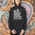 Read Books Drink Coffee Fight Evil Men Hoodie