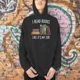 I Read Books Like Its My Job Reading Humor Men Hoodie I Read Books Like Its My Job Reading Humor Men Hoodie
