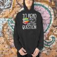 To Read Or Not To Read Reading Book-Worm Lover Bibliophiles Men Hoodie