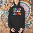 Reading Is My Jam Bookworm Books Teacher Bibliophile Men Women Kids Men Hoodie