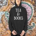 Reading Quote Tea & Books Reader Librarian Tea Drinker Men Hoodie