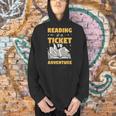 Reading Is A Ticket To Adventure Book Reader Lover Bookworm Men Hoodie
