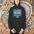 Reading Trumps Ignorance Democrat Book Reading Literary Men Hoodie Reading Trumps Ignorance Democrat Book Reading Literary Men Hoodie