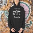 I Run On Coffee And Books Cool Quote For Bookworms Men Hoodie I Run On Coffee And Books Cool Quote For Bookworms Men Hoodie