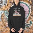 So Many Books Little Time Loves To Read Books Bookworm Men Hoodie So Many Books Little Time Loves To Read Books Bookworm Men Hoodie