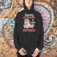 Sorry My Weekend Is Fully Booked Reading Bookworm Book Men Hoodie
