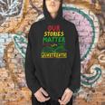 Our Stories Matter Juneteenth 1865 History Women's Reading Men Hoodie