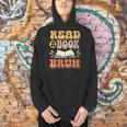 Teacher Book Lover Quote Read A Book Bruh Teaching Men Hoodie