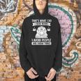 That's What I Do Read Books I Avoid People And I Know Things Men Hoodie