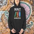 Wait Let Me Take A Shelfie Bookworm Book Pun Nerd Men Hoodie