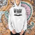 Ask Me About My Book Tshirt Published Author Writer Shirt Men Hoodie Ask Me About My Book Tshirt Published Author Writer Shirt Men Hoodie