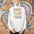 Book Fair Vibes Groovy Retro School Reading Nostalgic Men Hoodie Book Fair Vibes Groovy Retro School Reading Nostalgic Men Hoodie