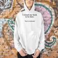 Book Lover I Closed My Book To Be Here Reading Men Hoodie