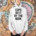 Cops Do It By The Book Men Hoodie