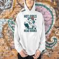 Hot Girls Read Books Bookworm Librarian Humor Men Hoodie